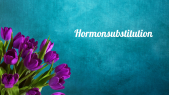 thumbnail of medium Hormonsubstitution